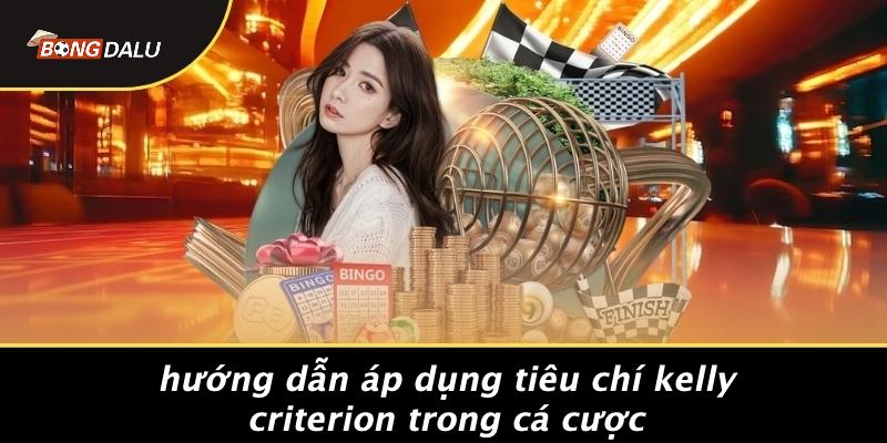 Tiêu chí Kelly Criterion