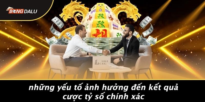 Cược Tỷ Số Chính Xác