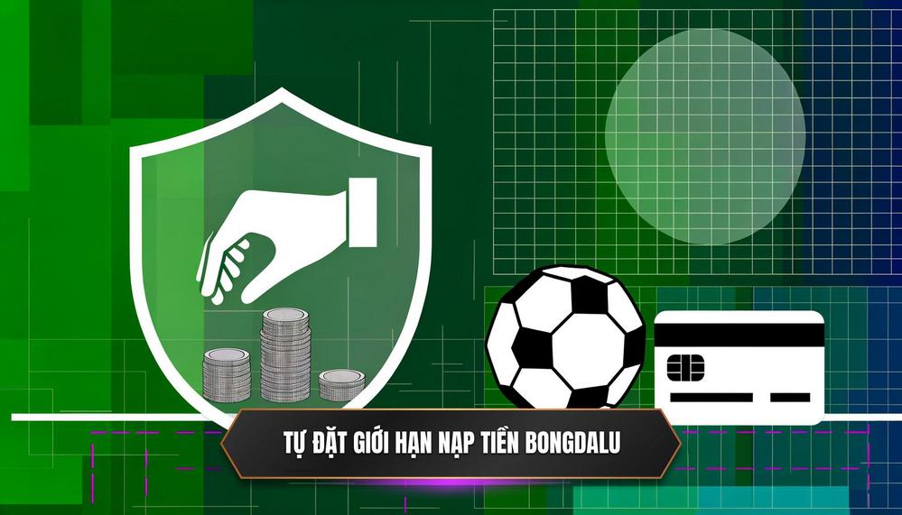 Cách Tự Đặt Giới Hạn Nạp Tiền trên Bongdalu 31_ Hướng Dẫn Chi Tiết A-Z