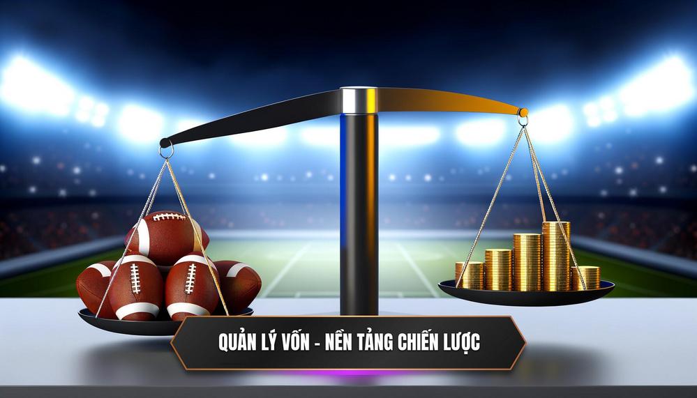 Quản Lý Vốn Cá Cược (Money Management) – Xương Sống Của Mọi Chiến Lược